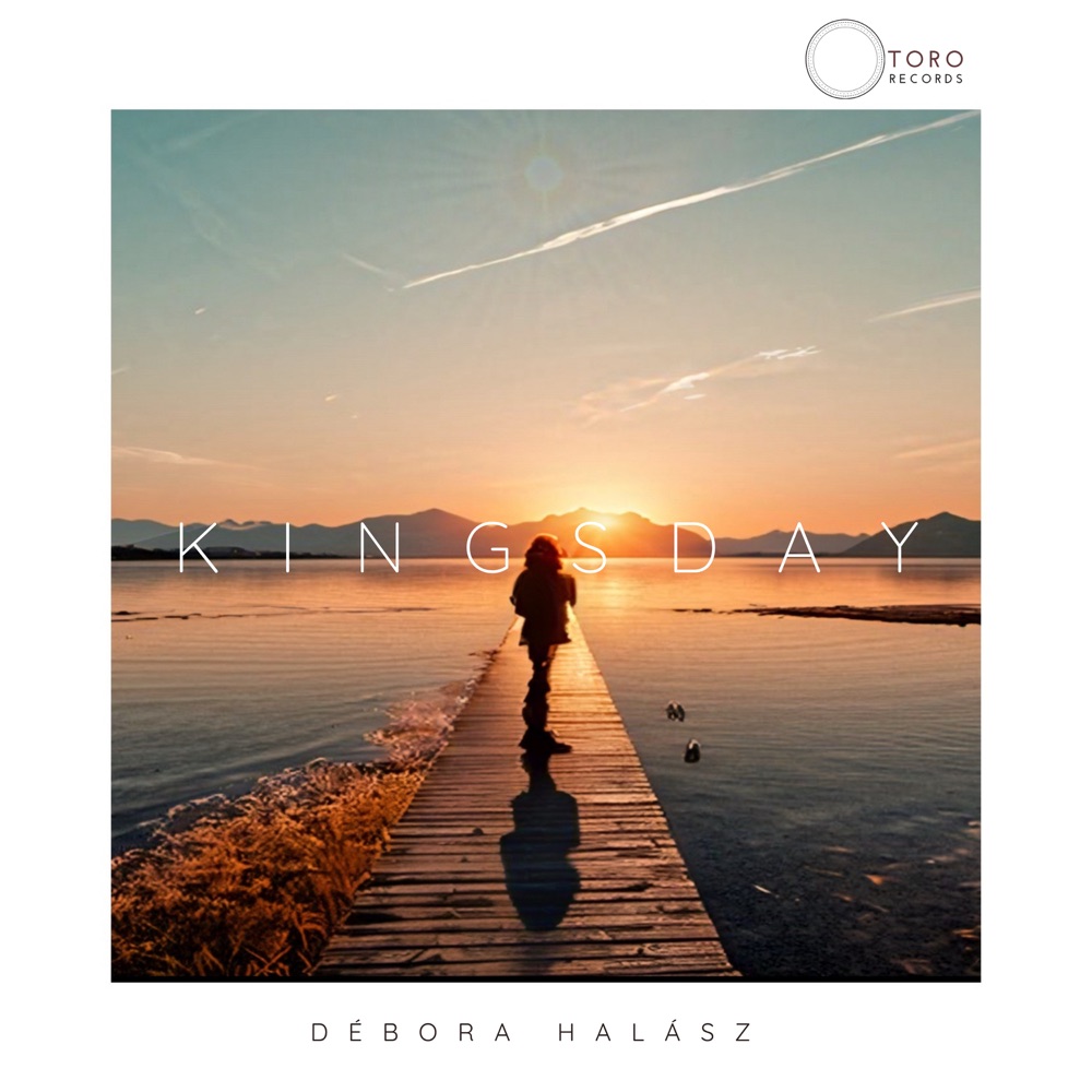 Обложка альбома «Kingsday - Single» — Débora Halász