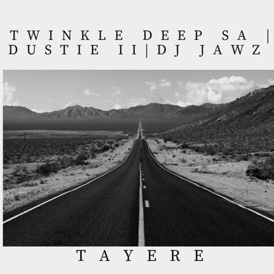 Tayere (feat. Dustie  & Dj Jawz) - Single