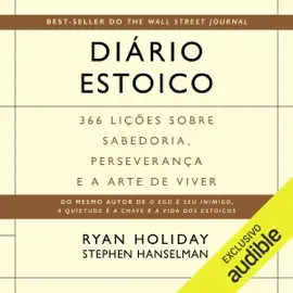 Diário estoico: 366 lições sobre sabedoria, perseverança e a arte de viver  (Unabridged)