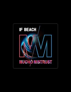 Ouça Mucho Mistrust, assista a videoclipes, leia a biografia, veja as datas das turnês e mais!