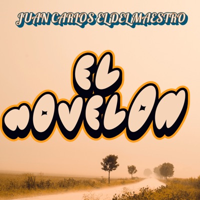 El Novelon (feat. Edwin El Maestro & El Encanto) - Single