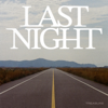 LAST NIGHT - TREASURE