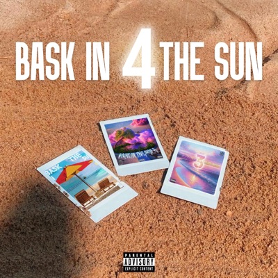 BASK IN THE SUN 4
