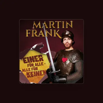 Listen to Martin Frank, watch music videos, read bio, see tour dates & more!