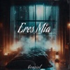 Eres mia - Single