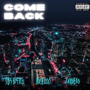 Come Back (feat. SBG BIG REI & RICH100)