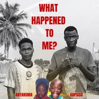 What Happened to Me? (feat. Anyakuma) - Single - Gapsiso