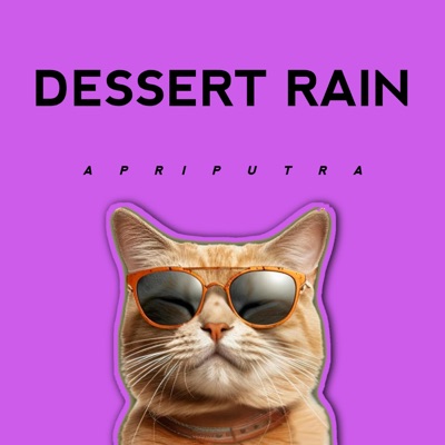 Apri Putra - DESSERT RAIN