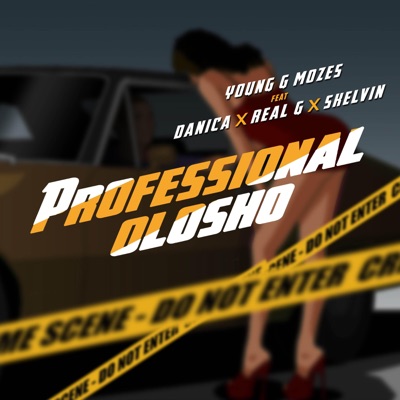 Professional Olosho (feat. Skelvin, Danica & Real G) - Single