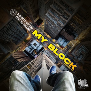 My Block (feat. YD Collins)