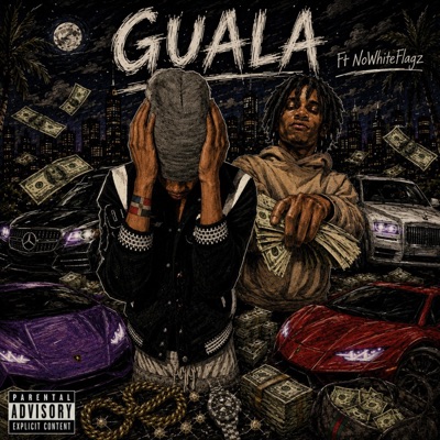 Guala (feat. NoWhiteFlagz) - Single