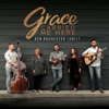 Grace Carried Me Here - Ben Rochester Family