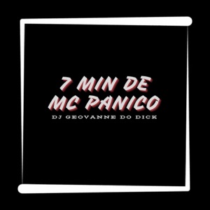 7 MIN DE MC PANICO