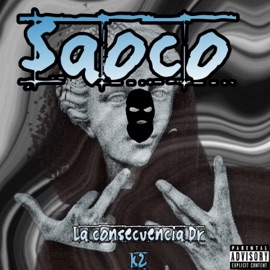 Saoco (feat. La consecuencia DR & K2) WaynelDJ