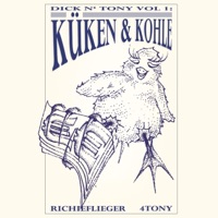 Dick 'n' Tony Vol. 1: Küken & Kohle - EP - Richieflieger & 4tony