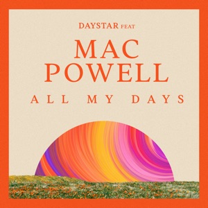 All My Days (feat. Mac Powell)