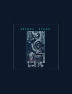 Standen Evans: песни, клипы, биография, даты выступлений и многое другое.