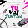 Tu Vai Sentar - Single