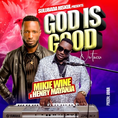 God is Good (Navaawo Awo) (feat. Mikie Wine) - Single