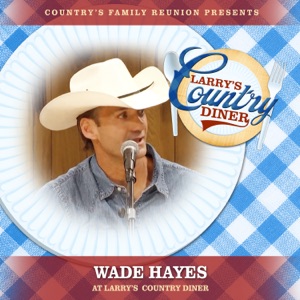 Old Enough To Know Better (feat. Wade Hayes) [Live]