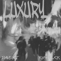 LUXURY (feat. RJ-WLKR) - Single - davert
