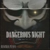 Dangerous Night - Single