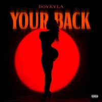 Your Back - Single - Boykyla