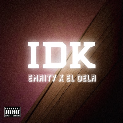 IDK - Single