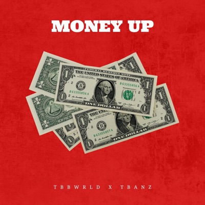 Money Up (feat. TBANZ) - Single