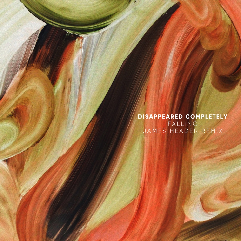 Обложка альбома «Falling (James Header Remix) - Single» — Disappeared Completely