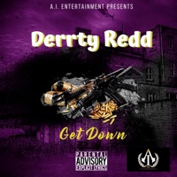 Get Down - Single - Derrty Redd