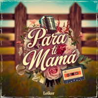 Para ti Mamá - Single - Leiker