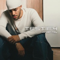 Testify - Jordan May