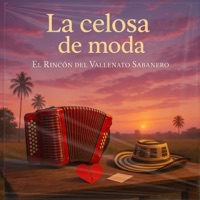 La Celosa - Single - El Rincón del Vallenato Sabanero