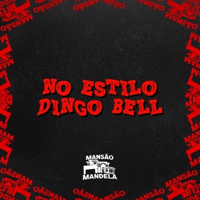 No Estilo Dingo Bell - Single