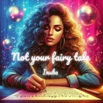 Not your fairy tale