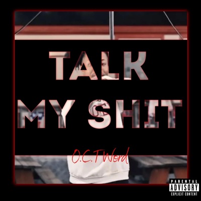 Talk My Shit - Single