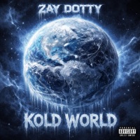 Kold world - Single - Zay dotty