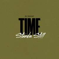 Time Stands Still - Single - DJ Rahat