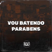 Vou Batendo Parabens - Single - MC Kalzin & Mc Kitinho