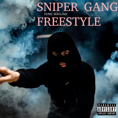 Sniper Gang Freestyle - Single
