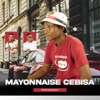Iyacelwa Intombi (feat. Snakhokonke) [Radio Edit] - Mayonnaise Cebisa