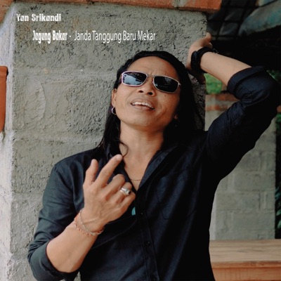 Song - JAGUNG BAKAR (Janda Tanggung Baru Mekar) - Yan Srikandi