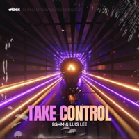Take Control - Single - Bshm & Luis Lee
