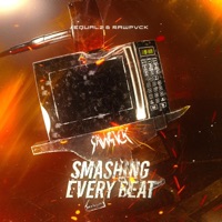SMASHING EVERY BEAT - Single - EQUAL2 & Rawpvck