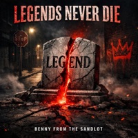 Legends Never Die - Benny From The Sandlot