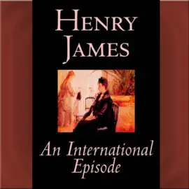 An International Episode (Unabridged)