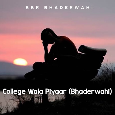 College Wala Piyaar (Bhaderwahi) - Single