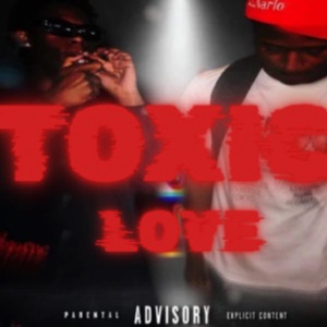 Toxic Love (feat. Mco Zaya)