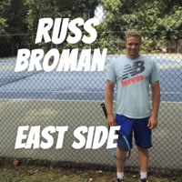 East Side - Single - Russ Broman
